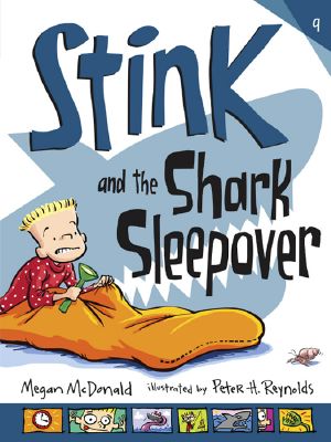 [Stink 09] • Stink 9 · the Shark Sleepover